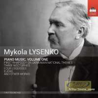 Lysenko: Piano Music Vol. 1
